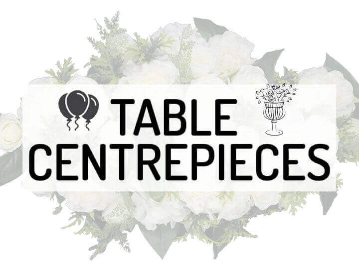 Table Centrepieces